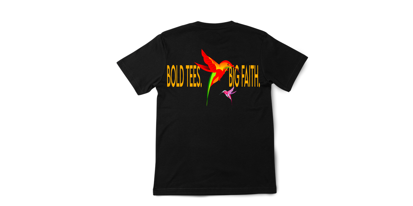 Bold Tees & Big Faith T-Shirt
